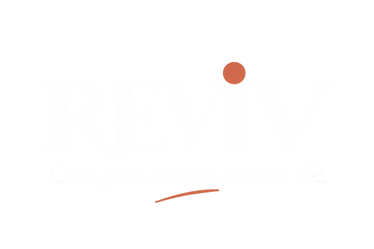 REVIV — Give good clothes another life.